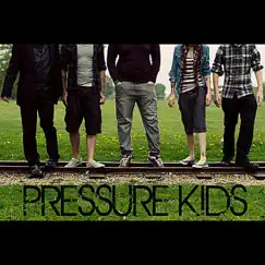Pressure Kids - EP by Pressure Kids album reviews, ratings, credits