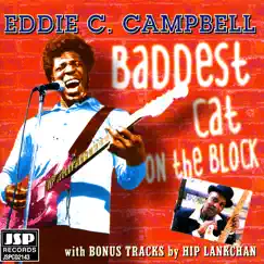 Baddest Cat On the Block by Eddie C. Campbell album reviews, ratings, credits