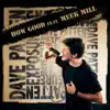How Good Ft. Meek Mill - Single album lyrics, reviews, download