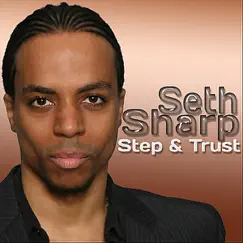 Step & Trust - Single by Seth Sharp album reviews, ratings, credits