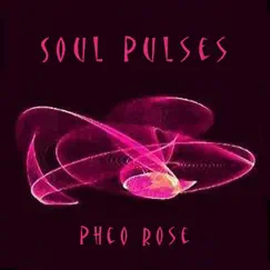 Soul Pulses by Pheo Rose album reviews, ratings, credits