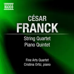 Franck: String Quartet In D Major & Piano Quintet In F Minor by Fine Arts Quartet & Cristina Ortiz album reviews, ratings, credits