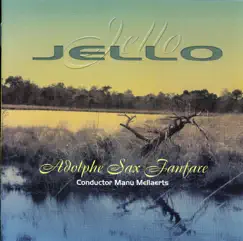 Jello by Adolphe Sax Ensemble & Manu Mellaerts album reviews, ratings, credits