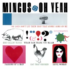 Oh Yeah by Charles Mingus album reviews, ratings, credits