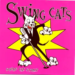 Swing Cat Stomp (feat. Slim Jim Phantom) by Swing Cats, Danny B Harvey & Lee Rocker album reviews, ratings, credits