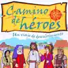 Camino de Héroes album lyrics, reviews, download