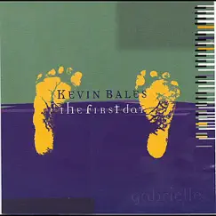 The First Day by Kevin Bales album reviews, ratings, credits