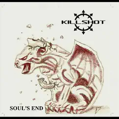 Soul's End by Killshot album reviews, ratings, credits