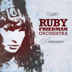 Drowned - Single by Ruby Friedman Orchestra album reviews, ratings, credits