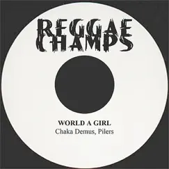World a Girl - Single by Chaka Demus & Pliers album reviews, ratings, credits