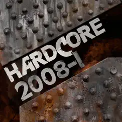 Hardcore 2008-1 by Various Artists album reviews, ratings, credits