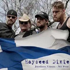 Juodaan Viinaa / No Fear - Single by Hayseed Dixie album reviews, ratings, credits