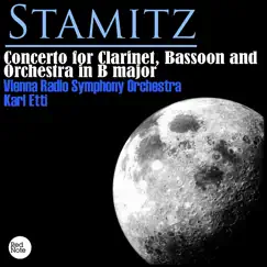 Stamitz: Concerto for Clarinet, Bassoon and Orchestra in B major by Vienna Radio Symphony Orchestra & Karl Etti album reviews, ratings, credits