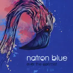 Ever The Optimist by Natron Blue album reviews, ratings, credits
