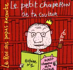 Le petit chaperon de ta couleur by Vincent Malone album reviews, ratings, credits