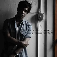 There Is Nowhere Left To Go - EP by Ben Jorgensen album reviews, ratings, credits