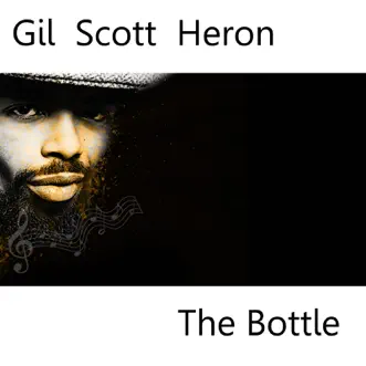 Download The Bottle - Single Gil Scott-Heron MP3