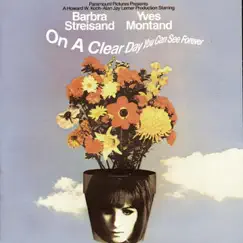 On a Clear Day You Can See Forever (Soundtrack from the Motion Picture) by Barbra Streisand & Yves Montand album reviews, ratings, credits