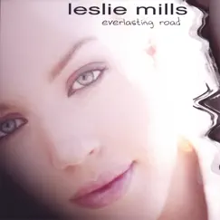 Everlasting Road by Leslie Mills album reviews, ratings, credits