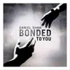 Bonded to You - Single album lyrics, reviews, download