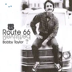 Route 66 Revisited by Bobby Taylor album reviews, ratings, credits