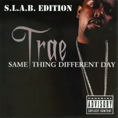 Same Thing Different Day (S.L.A.B.ED) Song Lyrics
