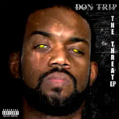 The Threat by Don Trip album reviews, ratings, credits