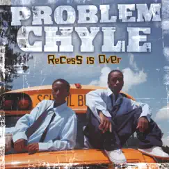 Recess Is Over by Problem Chyle album reviews, ratings, credits
