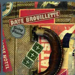 Going Places by Dave Brouillette album reviews, ratings, credits
