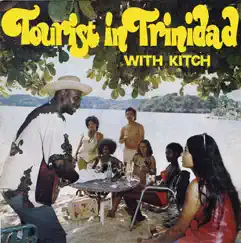 Tourist In Trinidad by Lord Kitchener album reviews, ratings, credits