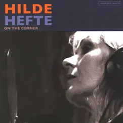 On the Corner by Hilde Hefte album reviews, ratings, credits