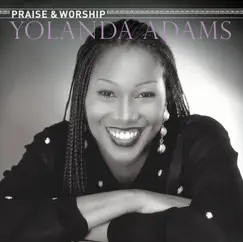 The Praise & Worship Songs of Yolanda Adams by Yolanda Adams album reviews, ratings, credits
