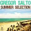 Gregor Salto Summer Selection album lyrics, reviews, download