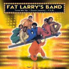 Tune Me Up / Zoom (Remix) / F.L.B. - EP by Fat Larry's Band album reviews, ratings, credits