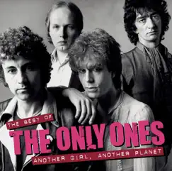The Best of Another Girl Another Planet by The Only Ones album reviews, ratings, credits