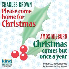 Please Come Home For Christmas / Christmas Comes But Once A Year (Original King Recording) - Single by Various Artists album reviews, ratings, credits
