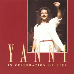 In Celebration of Life by Yanni album reviews, ratings, credits