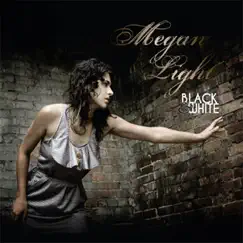 Black & White - EP by Megan Light album reviews, ratings, credits