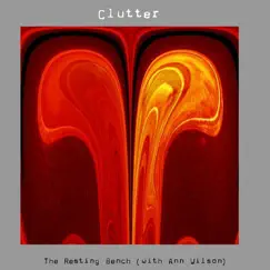 The Resting Bench by Clutter album reviews, ratings, credits