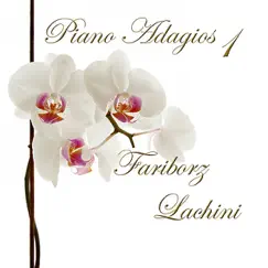 Piano Adagios 1 by Fariborz Lachini album reviews, ratings, credits