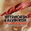 Two Strokes Raw - EP album lyrics, reviews, download