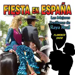 Fiesta en España, Spanish Folklore by Spanish Folklore & Raya Real album reviews, ratings, credits
