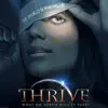 Thrive: What On Earth Will It Take? (Soundtrack Theme Song) - Single album lyrics, reviews, download
