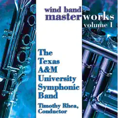 Wind Band Masterworks, Vol. 1 by Timothy B. Rhea, Texas A&M University Wind Symphony & Texas A and M Symphonic Band album reviews, ratings, credits