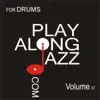 Play Along Jazz.Com - for Drums Vol Ii album lyrics, reviews, download