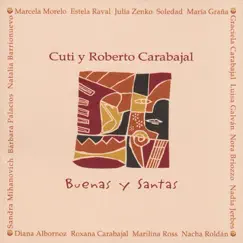 Buenas y Santas by Cuti y Roberto Carabajal album reviews, ratings, credits