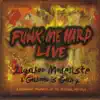 Funk Me Hard- Live album lyrics, reviews, download