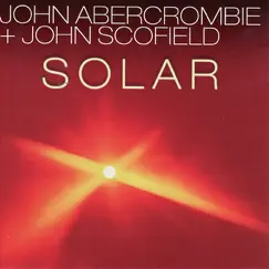 Solar (Re-mastered) by John Abercrombie album reviews, ratings, credits