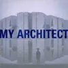 My Architect - A Son's Journey album lyrics, reviews, download