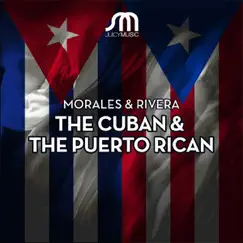 The Cuban & the Puerto Rican by Morales & Rivera, Willie Morales & Robbie Rivera album reviews, ratings, credits